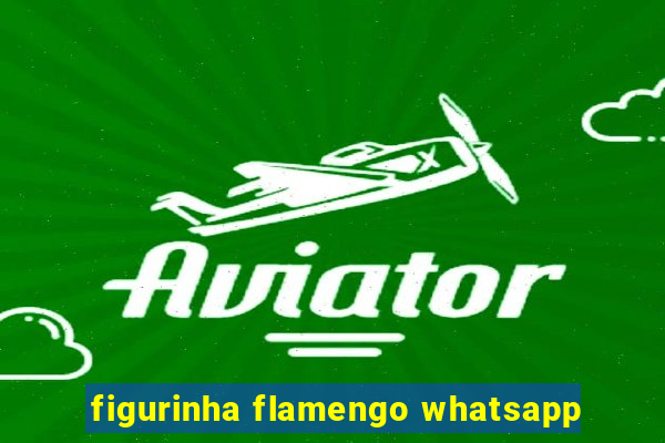 figurinha flamengo whatsapp